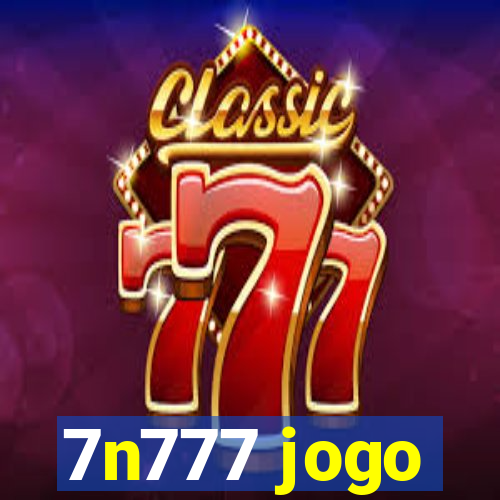 7n777 jogo